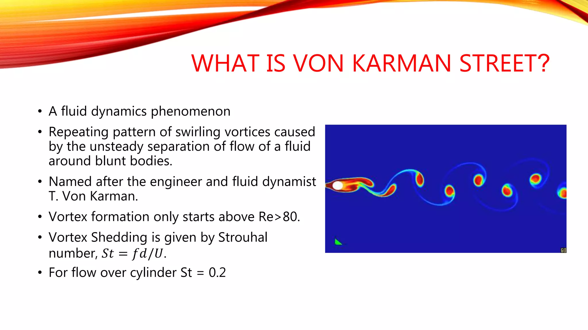 SIMULATION OF VON KARMAN STREET IN A FLOW | PPTX