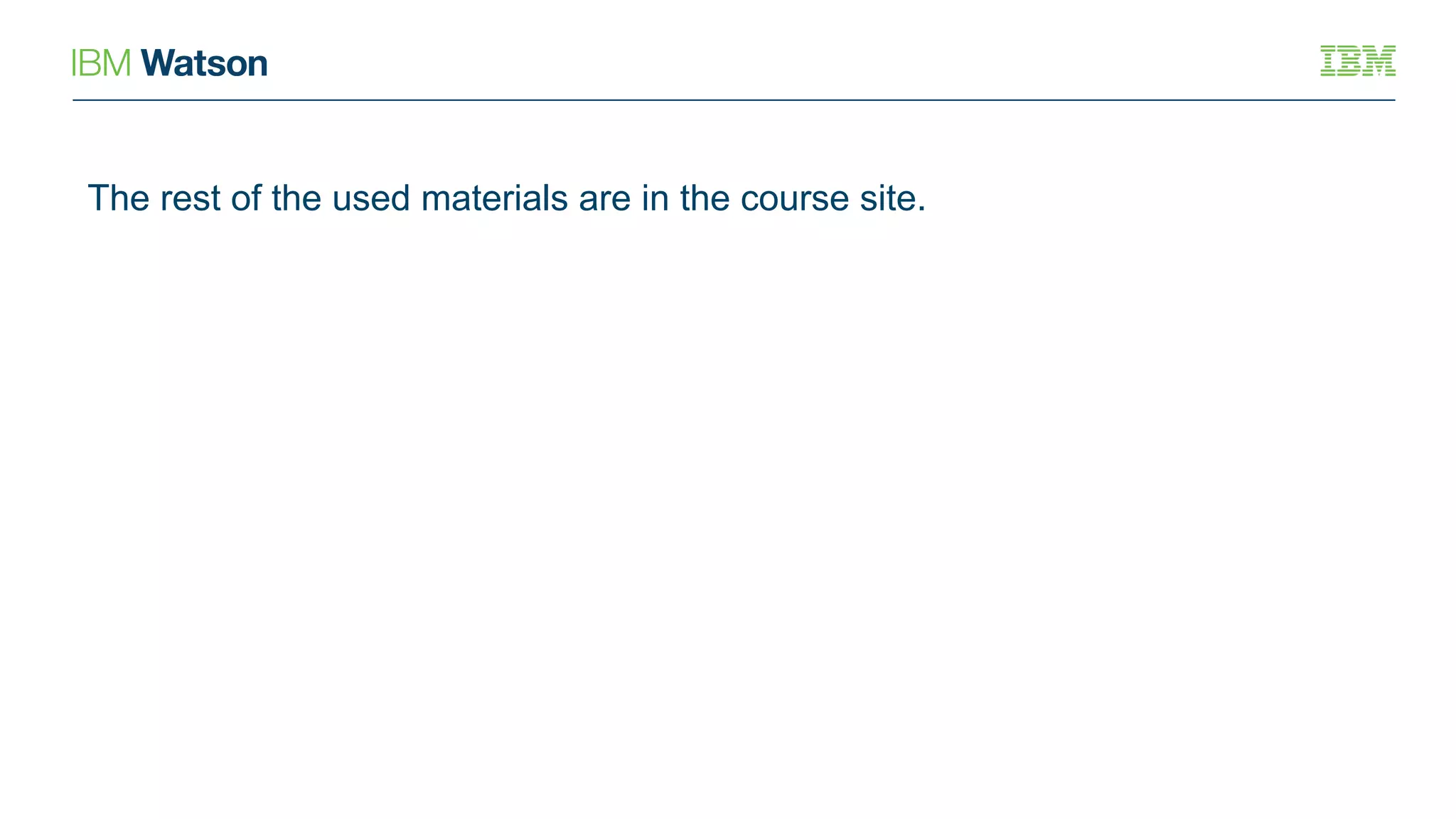 The rest of the used materials are in the course site.
 
