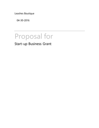 Leashes Boutique
04-30-2016
Proposal for
Start-up Business Grant
 