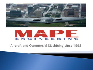 Aircraft and Commercial Machining since 1998
 