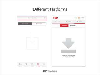 Different Platforms

 