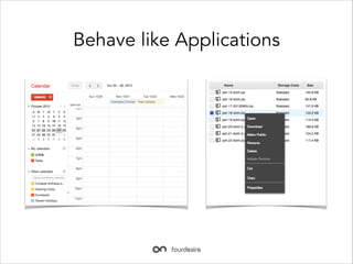 Behave like Applications

 