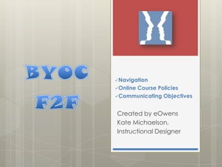 BYOC F2F ,[object Object]