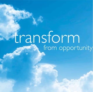 transformfrom opportunity
 