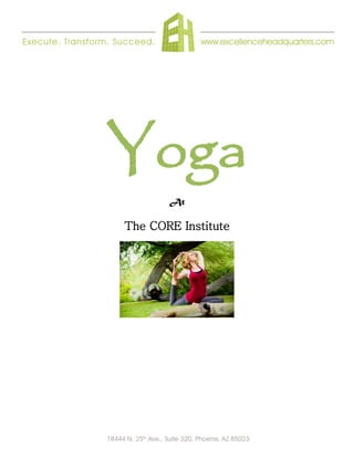 Yoga
At
The CORE Institute
 