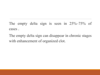 Normal Delta Sign IMAGING IN CEREBRAL VENOUS THROMBOSIS | PPTX