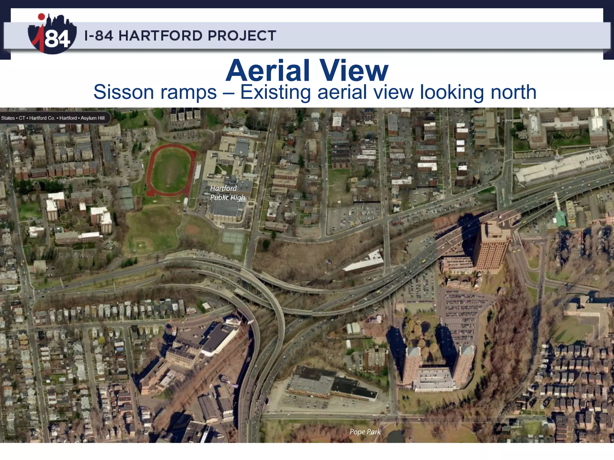 Aerial View
Sisson ramps – Existing aerial view looking north
 