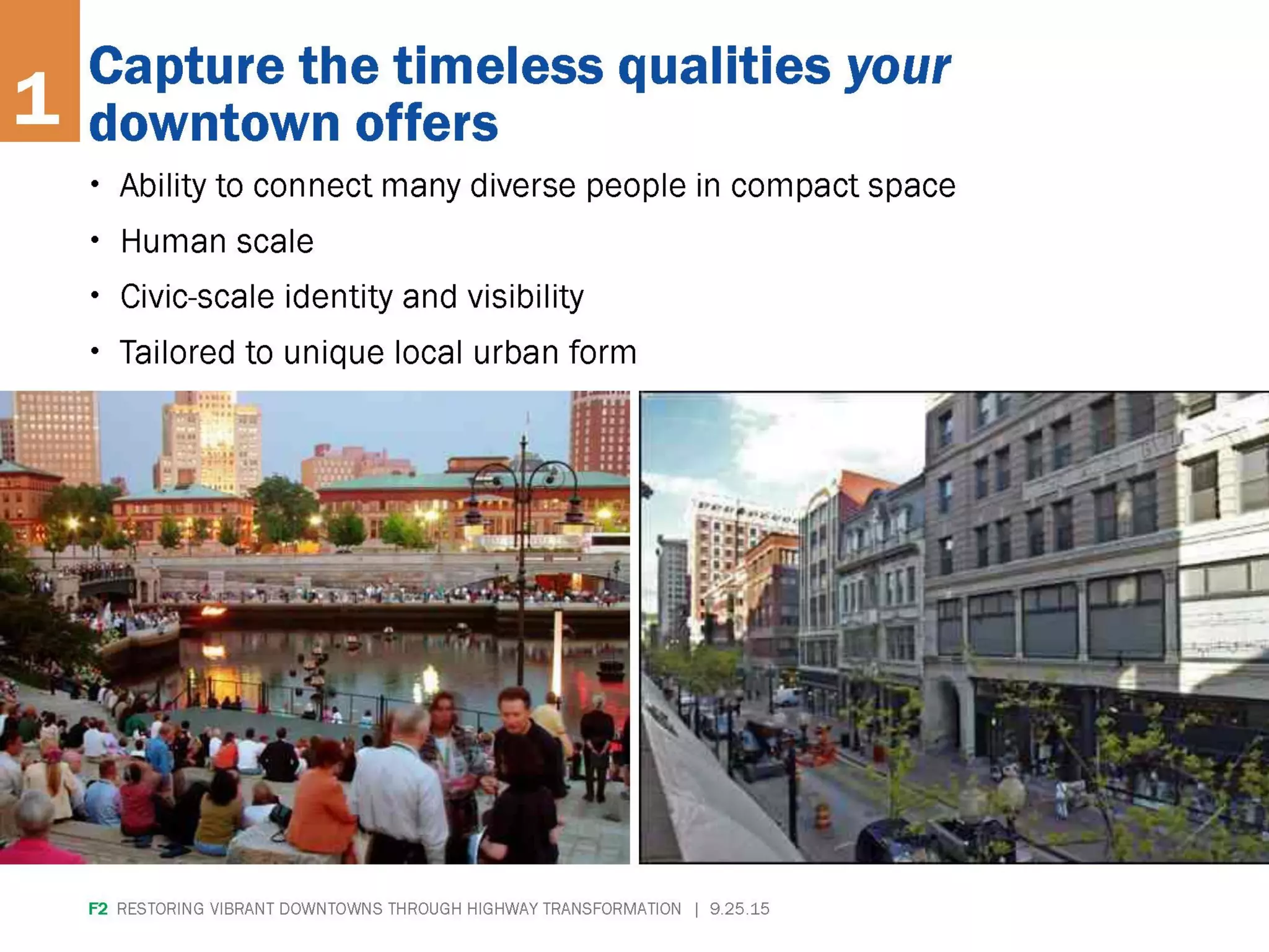 F2 RESTORING VIBRANT DOWNTOWNS THROUGH
HIGHWAY TRANSFORMATION | 9.25.15
 