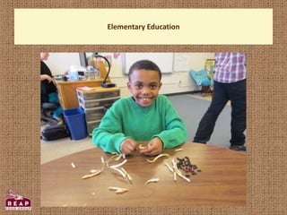 Elementary Education
 