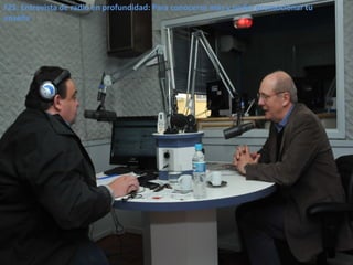 F2S: Entrevista de radio en profundidad: Para conocerse más y poder promocionar tu
enseña
 