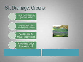 Slit Drainage: Greens 