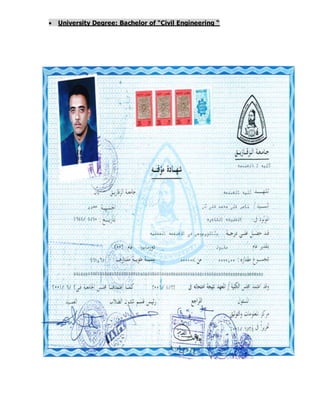  University Degree: Bachelor of “Civil Engineering “
 