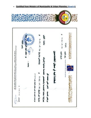  Certified from Ministry of Municipality & Urban Planning (Grad-A)
 