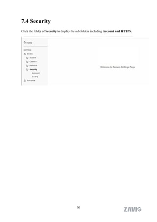 7.4 Security
Click the folder of Security to display the sub folders including Account and HTTPS.




                                          50
 