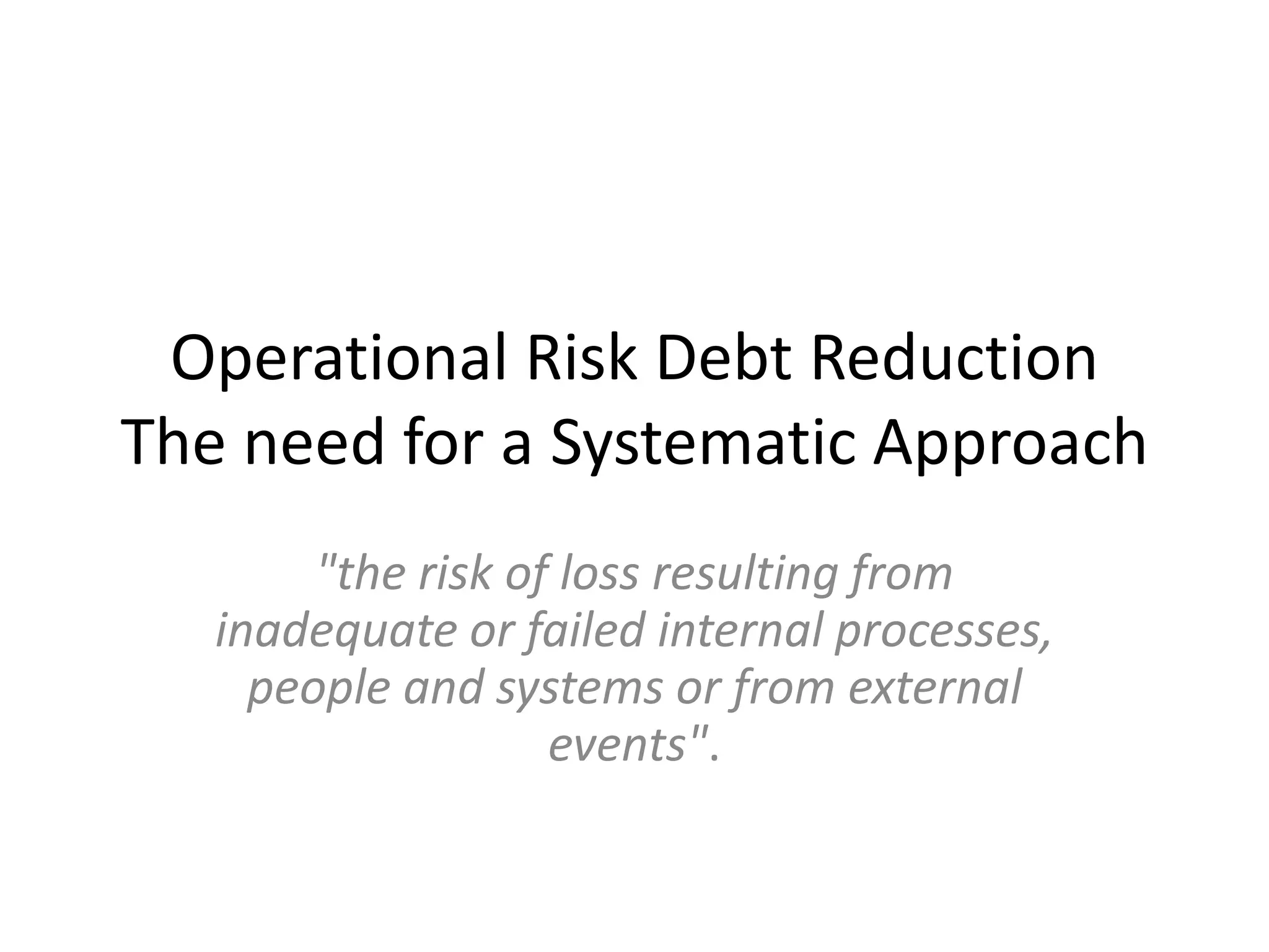 Operational Risk Debt ReductionOpEd | PPT