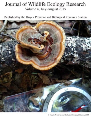 Journal of Wildlife Ecology Research
Volume 4, July-August 2015
Published by the Huyck Preserve and Biological Research Station
© Huyck Preserve and Biological Research Station, 2015
 
