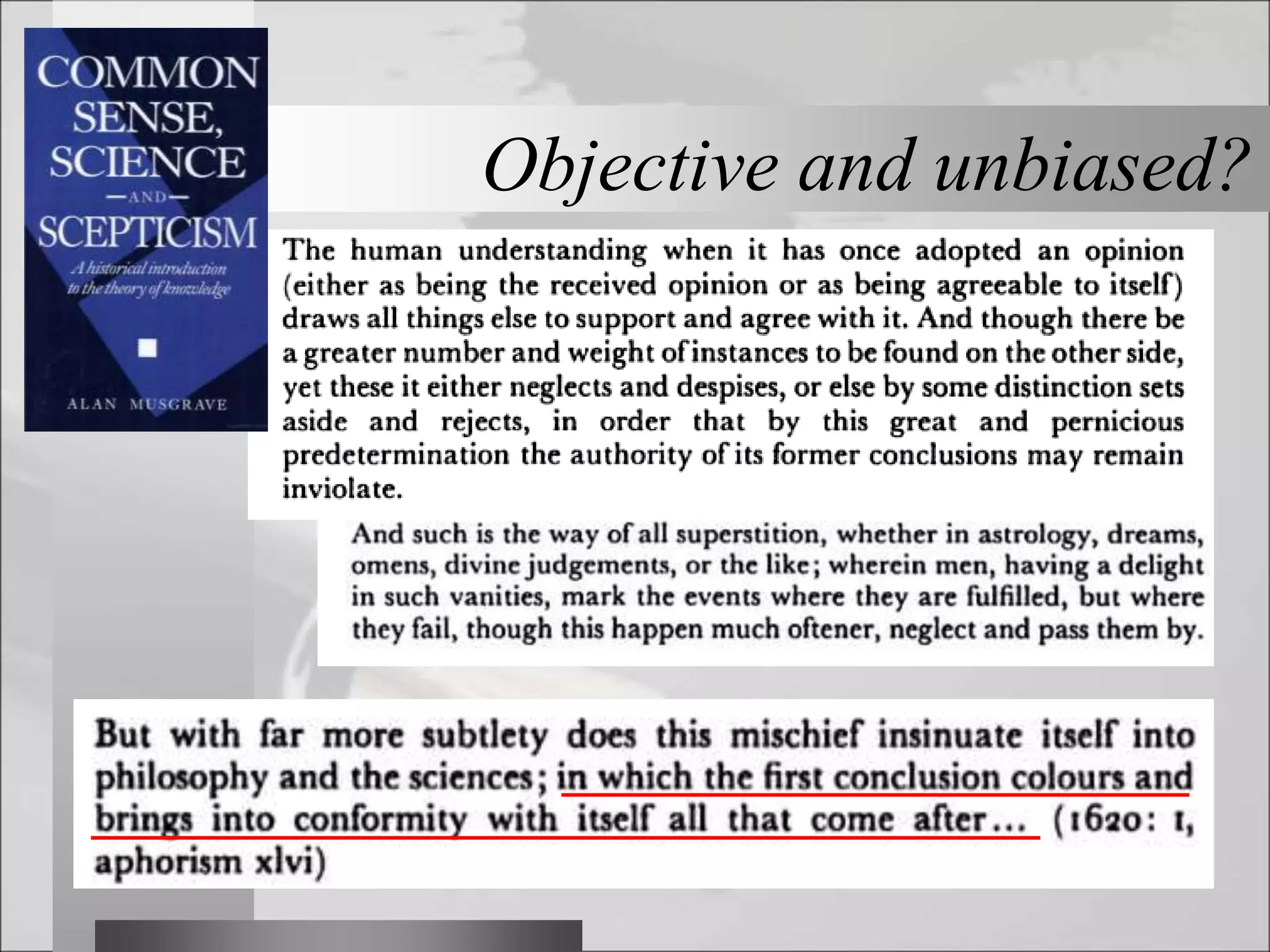 Objective and unbiased?
 