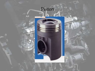 Piston
 