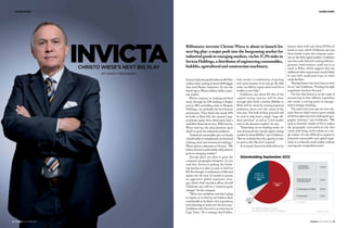 COVER STORY
Billionaire investor Christo Wiese is about to launch his
next big play: a major push into the burgeoning market for
industrial goods in emerging markets, via his 37.2% stake in
InvictaHoldings,adistributorofengineeringconsumables,
forklifts, agricultural and construction machinery.
8 FINWEEK 18 OCTOBER 2012
Invicta’s fairly low profile belies its R5.91bn
market value, making it almost 60% bigger
than rival Hudaco Industries. It’s also the
fourth leg in Wiese’s billion-dollar corpo-
rate empire.
Wiese’s interests in clothing and food
retail, through his 52% holding in Pepkor
and an 18% controlling stake in Shoprite
Holdings, are probably his best-known
investments. Then there’s the nearly 40%
he holds in Brait SA, the country’s larg-
est private equity firm, which gives him a
toehold in financial services. With Invicta,
Wiese now has the ideal platform upon
which to grow his industrial ambitions.
“Industrial consumables give our family
a fourth pillar to complement our food and
clothing retail and investment holdings,”
Wiese said in a statement to Finweek. “We
believe Invicta is particularly well poised to
grow in emerging markets.”
Already plans are afoot to grow the
company’s geographic footprint. As you
read this, Invicta is putting the finish-
ing touches to a plan to raise as much as
R2.3bn through a combination of debt and
equity over the next 12 months to pursue
an aggressive global expansion strat-
egy, which chief executive officer Arnold
Goldstone says will be a “material game
changer” for the company.
“We’re very ambitious and that’s going
to require us to beef up our balance sheet
considerably to facilitate a few acquisitions
we’re planning to make over the next year,”
Goldstone told Finweek in an interview in
Cape Town. “It’s a strategy that’ll defin-
balance sheet with only about R370m of
bonds in issue, which Goldstone says was
done mainly to give the company a pres-
ence in the debt capital markets. Goldstone
says that under Invicta’s existing debt pro-
gramme, bond issuance could rise to as
much as R1bn, which suggests that any
additional debt requirement would likely
be met with syndicated loans or other
credit facilities.
“Raising finance has never been an issue
for us,” says Goldstone. “Finding the right
acquisitions has been the issue.”
The fact that Invicta is on the verge of
announcing its first offshore acquisition
also marks a turning point in manage-
ment’s strategic thinking.
“Up until a few years ago we were ada-
mant that we didn’t want to grow outside
of SA but right now we’re looking for geo-
graphic diversity,” says Goldstone. “We
need to diversify outside of SA to reduce
the geographic and political risk that
comes with being overly-reliant on a sin-
gle market. It’s also difficult to expand in
industrial consumables and capital equip-
ment in a relatively small market without
running into competition issues.”
itely involve a combination of gearing
and equity because if we only go the debt
route, our debt-to-equity ratios won’t be as
healthy as we’d like.”
Goldstone says about R1.3bn of the
capital-raising exercise will be done
through debt while a further R600m to
R1bn will be raised by issuing perpetual
preference shares over the course of the
next year. The bulk of these proceeds will
be used to help fund a single “large off-
shore purchase” as well as “a few smaller
ones in the domestic market”, he says.
“Depending on our funding needs, we
may downscale the overall capital raising
number by about R400m,” says Goldstone.
“But we certainly have the capacity to raise
as much as R2.3bn if it’s required.”
As it stands, Invicta has little debt on its
COVER STORY
FINWEEK 18 OCTOBER 2012 9
InvictaChristo Wiese’s next big play
By Garth Theunissen
74.1 million shares in issue
1.6 million thereof held in treasury Source: Invicta
Shareholding September 2012
Directors
62%
Public &
Financial
institutions
32%
Staff &
treasury
6%
CH Wiese*
(Chairman)
Sherrell family
(LR Sherrell)*
A Goldstone (CEO)
D Samuels*
*non-executive
37.2%
13.1%
6.0%
5.5%
 