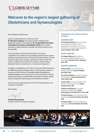 Dear Healthcare Professional,
It gives me great pleasure to invite you to the
9th
Obs-Gyne Congress, the annual scientific...