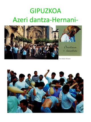GIPUZKOA
Azeri dantza-Hernani-
 
