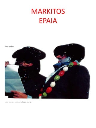 MARKITOS
EPAIA
 