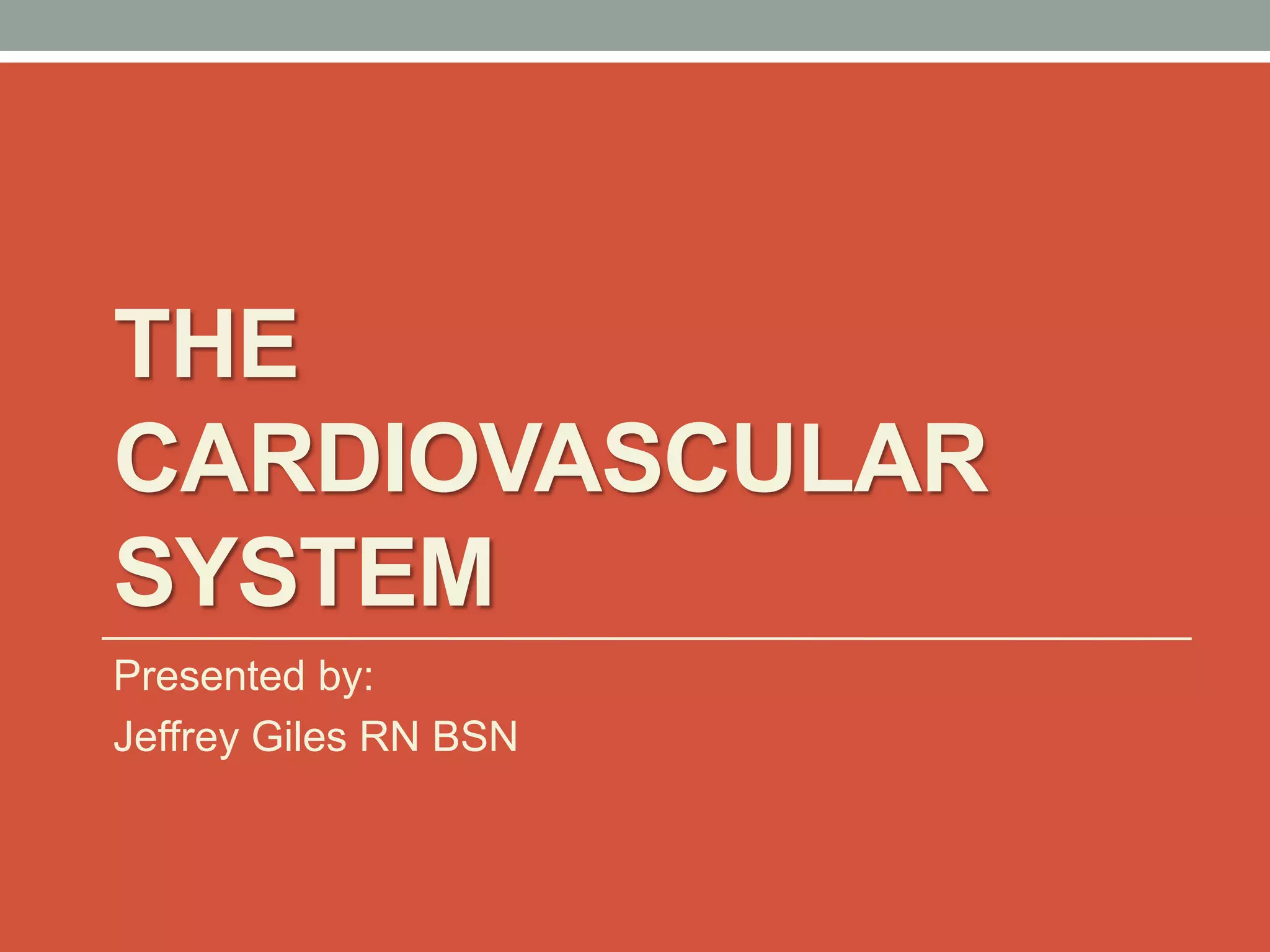 A&P -The Cardiovascular System | PPTX