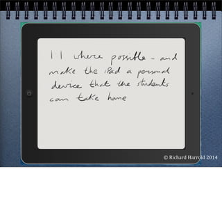 ©	
  Richard	
  Harrold	
  2014
 