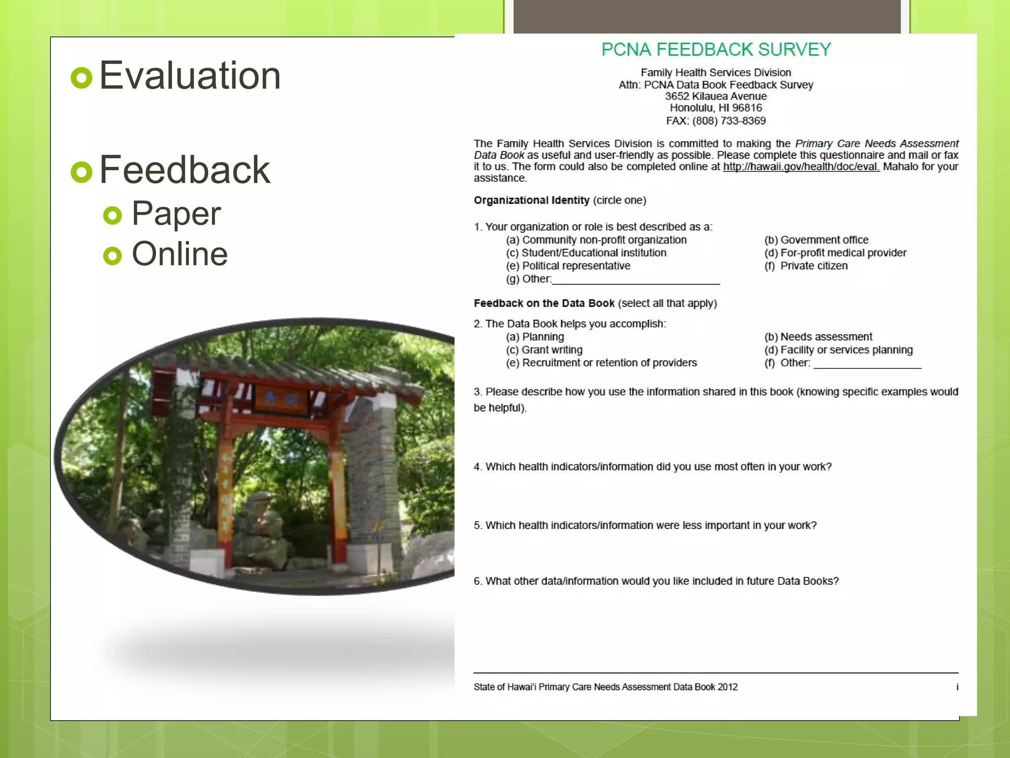 Evaluation
Feedback
 Paper
 Online
 