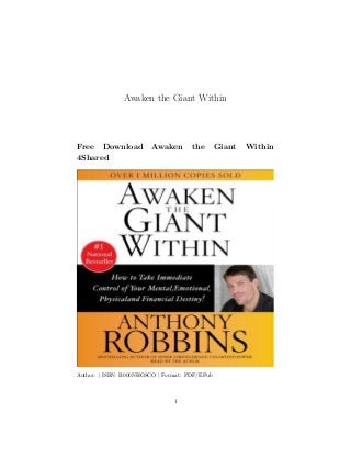 Awaken the Giant Within
Free Download Awaken the Giant Within
4Shared
Author: | ISBN: B000NHG8CO | Format: PDF/EPub
1
 