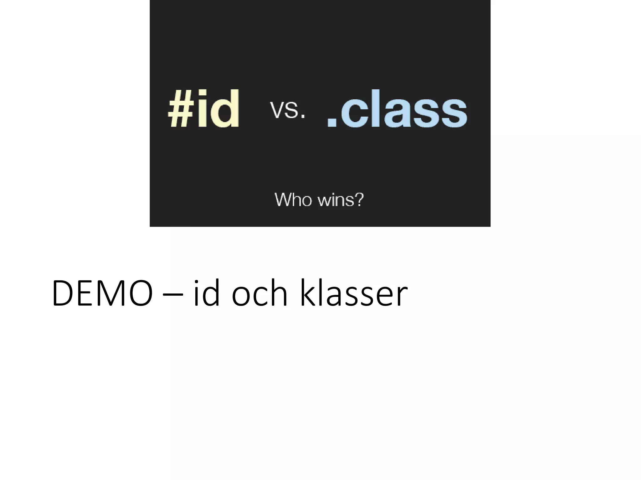 DEMO – id och klasser
 