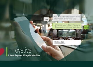 InnovativeItlivesinthepresent,it'stargetedinthefuture
 