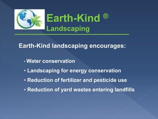 Earth-Kind 20 Min Presentation - EK Gardening | PPTX