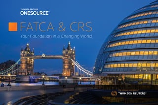 FATCA & CRS
Your Foundation in a Changing World
 
