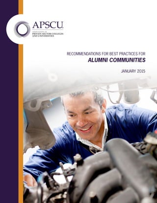 RECOMMENDATIONS FOR BEST PRACTICES FOR
JANUARY 2015
ALUMNI COMMUNITIES
 