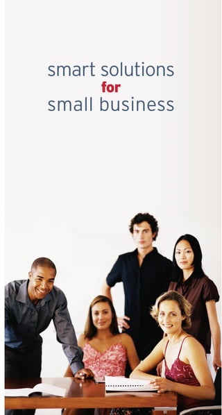 smart solutions
small business
for
 