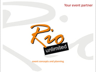 Your event partner
event concepts and planning
 