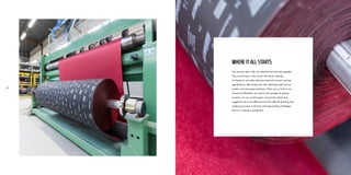 18 19
WHERE IT ALL STARTS
Our process starts with raw materials from the best suppliers.
The crucial thing is what we do with those materials.
At Danpoort, we make abrasive materials to exact customer
specifications. We achieve this with dedicated staff and our
modern and advanced machinery. There are no limits to our
service and flexibility, we control and manage all aspects
ourselves. As you would expect, we provide advice and
suggestions for more effective and more efficient grinding and
sanding processes. It all starts with approaching challenges
from our customer’s perspective.
 