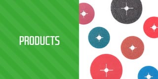 56
PRODUCTS
 