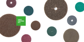 72
SURFACE
CONDITIONING
DISCS
 
