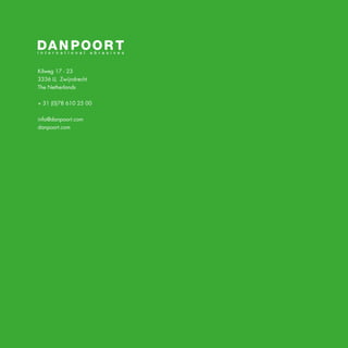120
Kilweg 17 - 23
3336 LL Zwijndrecht
The Netherlands
+ 31 (0)78 610 25 00
info@danpoort.com
danpoort.com
 