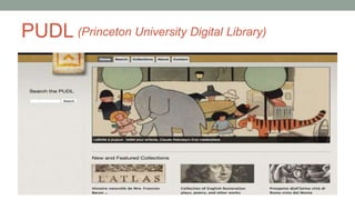 PUDL (Princeton University Digital Library)
 