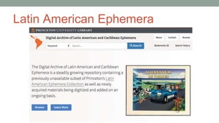 Latin American Ephemera
 