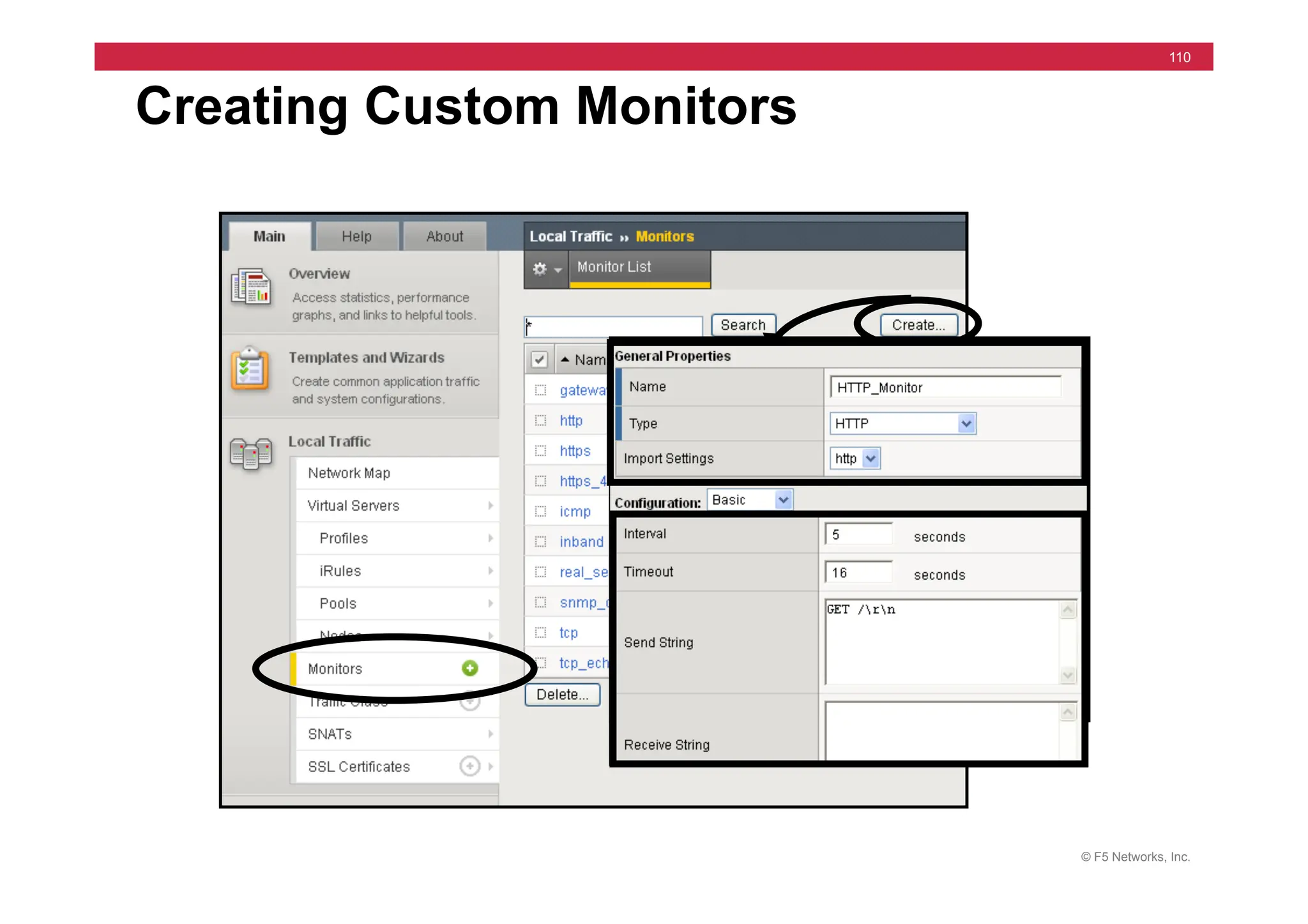 © F5 Networks, Inc.
110
Creating Custom Monitors
 
