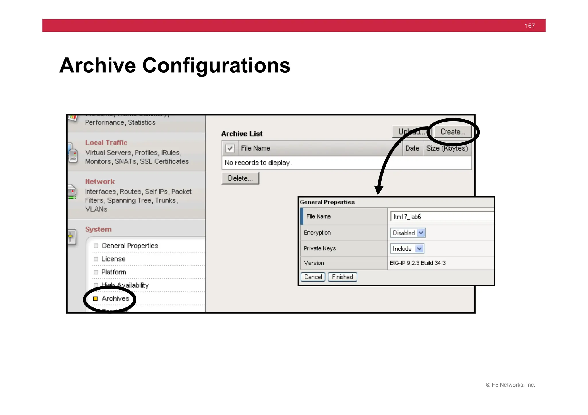 © F5 Networks, Inc.
167
Archive Configurations
 