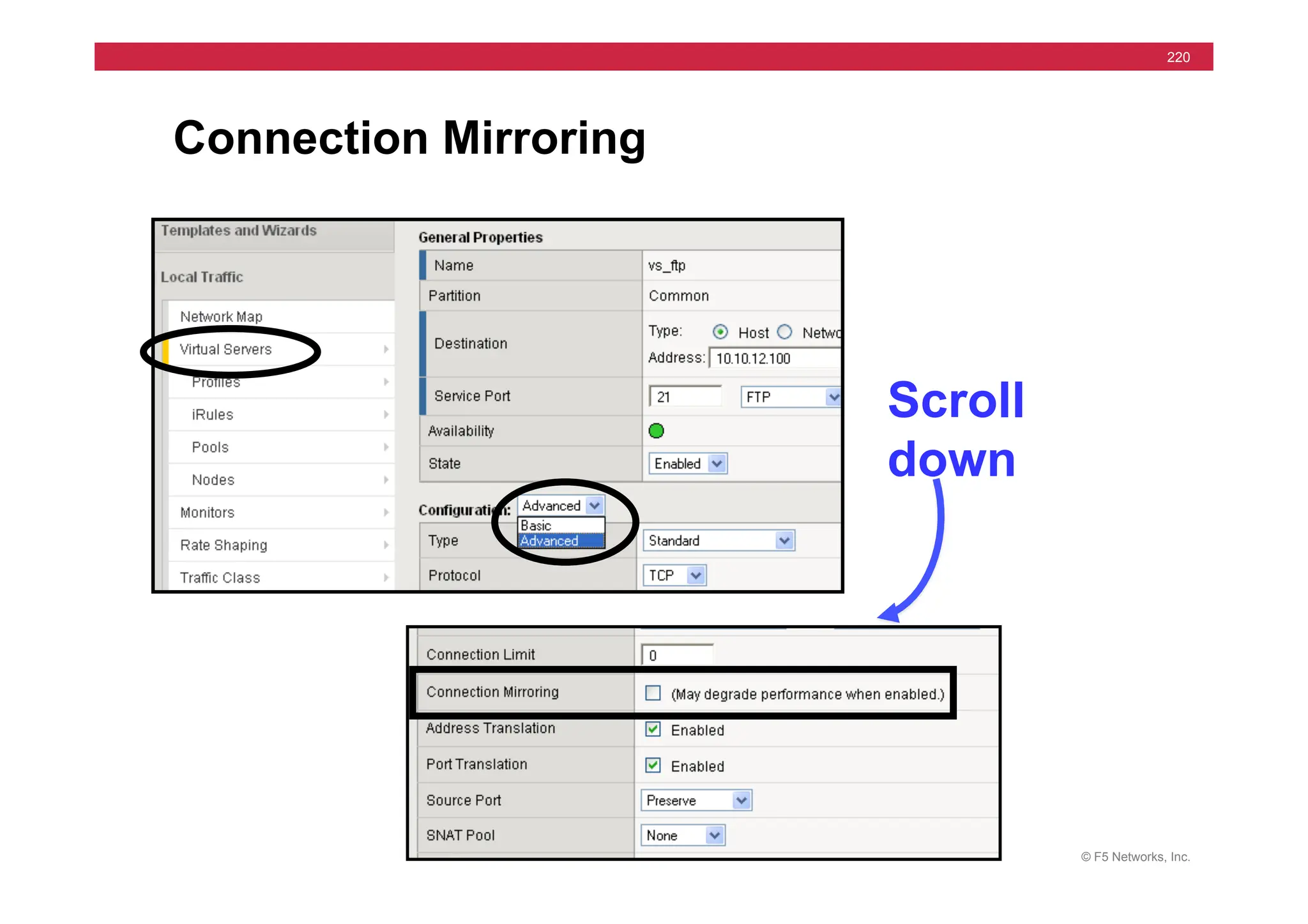 © F5 Networks, Inc.
220
Connection Mirroring
Scroll
down
 