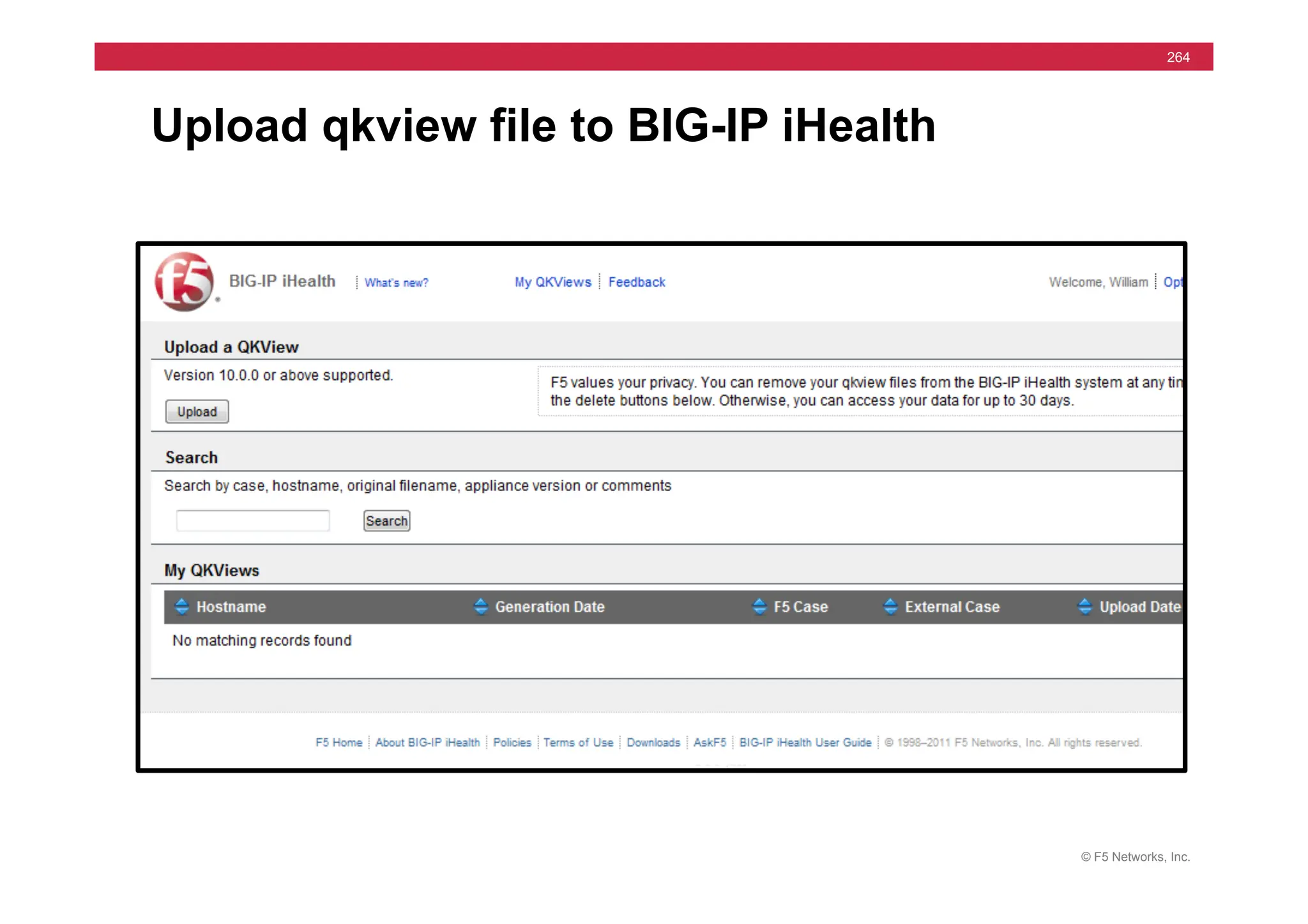 © F5 Networks, Inc.
264
Upload qkview file to BIG-IP iHealth
 