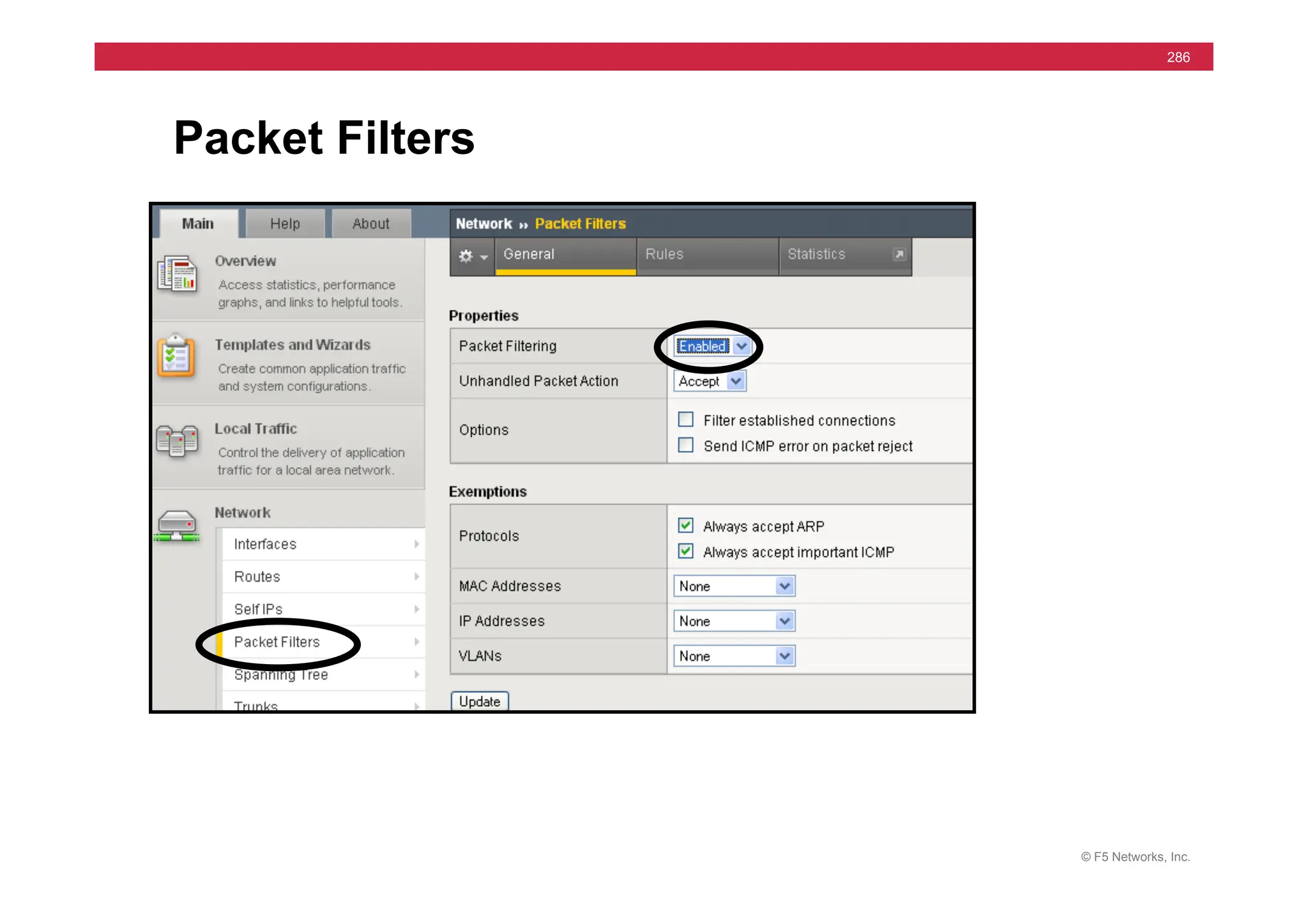 © F5 Networks, Inc.
286
Packet Filters
 