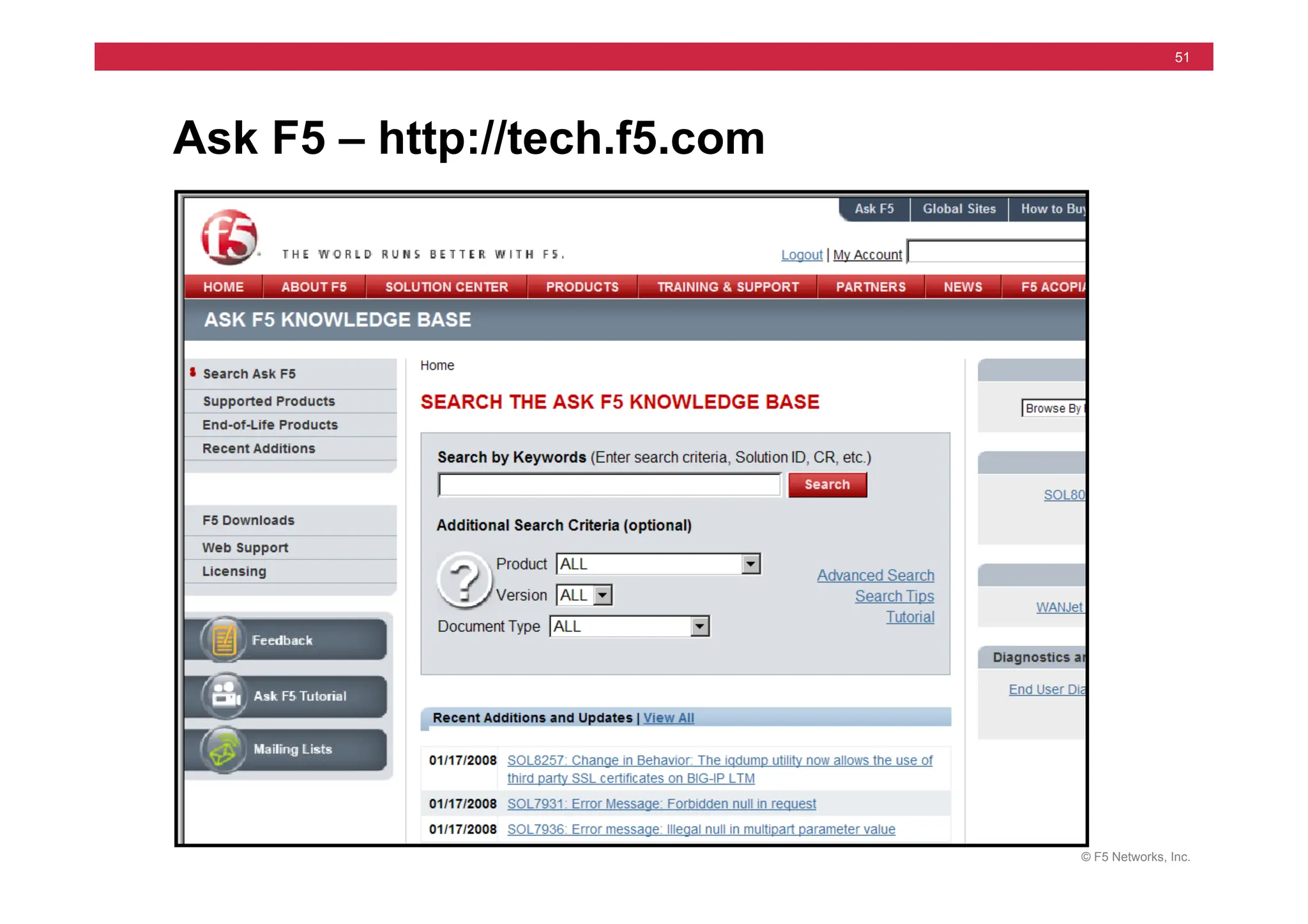 © F5 Networks, Inc.
51
Ask F5 – http://tech.f5.com
 