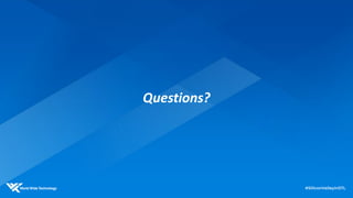 Questions?
 
